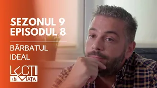 PROMO LECȚII DE VIAȚĂ | Sez. 9, Ep. 8 | Bărbatul ideal