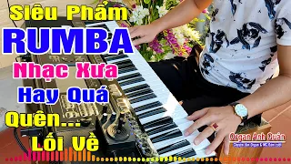 Siêu Phẩm Guitar Rumba - Nhạc Xưa Hay Quá Quên Cả Lối Về - Organ Anh Quân Đánh Đàn Trực Tiếp #80