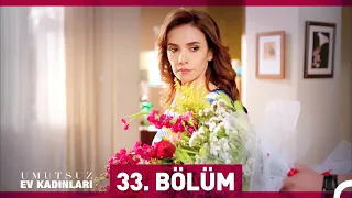 Umutsuz Ev Kadınları 33. Bölüm