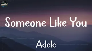 Adele - Someone Like You (Lyrics) | James Arthur, Lukas Graham,... (MIX LYRICS)