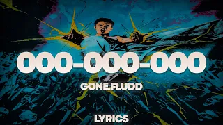 GONE.Fludd - 000-000-000 | ТЕКСТ ПЕСНИ | lyrics | СИНГЛ |