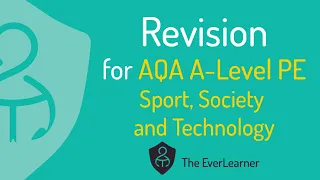 AQA A-Level PE 2022 Revision: Sport, Society and Technology