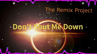 The Remix Project  -  Don't Shut Me Down  -  Extended Mix (ABBA Song)