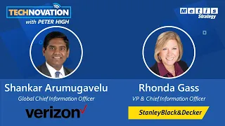 Verizon and Stanley Black & Decker CIOs on Customer Experience Innovation | Technovation 565