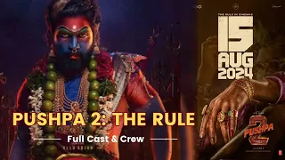 Pushpa 2: The Rule Full Cast & Crew | Allu Arjun | Rashmika Mandanna | Sukumar