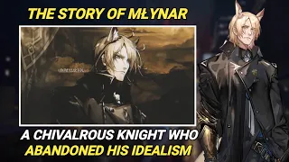 The Story Of Młynar Nearl So Far [Arknights Story]