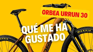 ORBEA URRUN 30 - QUÉ ME HA GUSTADO