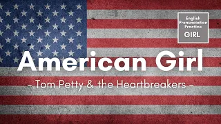 American Girl by Tom Petty and the Heartbreakers (Lyrics)