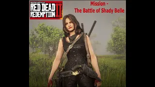 Red Dead Redemption 2 - The Battle of Shady Belle - Mission #42 | DEATH GAMING | GAMEPLAY