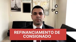 Refinanciamento de Empréstimo Consignado | Advogado do Consumidor Online