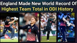 England made New World Cricket Record of Highest Team Total In ODI History | Aus Vs Eng 3rd ODI 2018