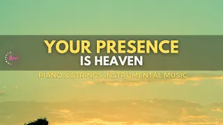 YOUR PRESENCE IS HEAVEN - Worship Medley | Spontaneous Worship | Prayer & Meditation Music