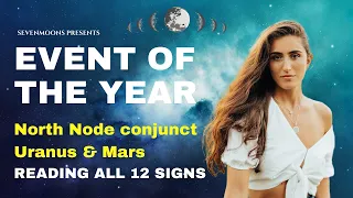 THE SHIFT POINT - North Node conjunct Uranus & Mars | 12 Sign Forecast + Mundane Astrology