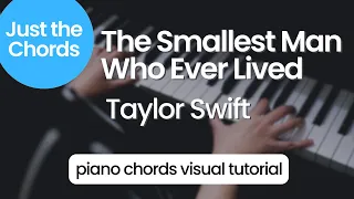 Piano Chords - The Smallest Man Who Ever Lived (Taylor Swift)