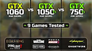 GTX 1060 vs GTX 1050 Ti vs GTX 750 Ti | 9 Games Tested