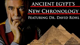 Ancient Egypt's New Chronology by Egyptologist Dr. Rohl