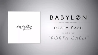 Babyløn - "Cesty času" (Porta Caeli / 2018)