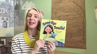Good Bye Tonsils | MGH Child Life Storytime