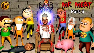 Mr. Meat Horror Story Part 3 : Guptaji Horror Films Episode 003