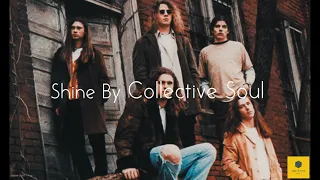 Collective Soul - Shine / 432Hz