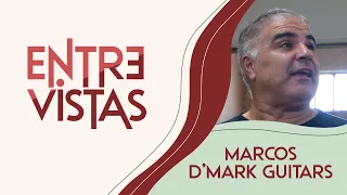 MARCOS D'MARK GUITARS | Entre Vistas