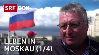 Schweizer in Moskau (1/4) | Abenteuer Russland | Doku | SRF Dok