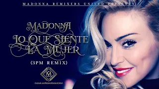 Madonna - Lo Que Siente La Mujer (3PM Remix)