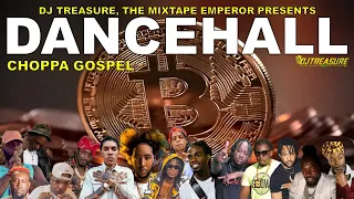 Choppa Gospel Dancehall Mix 2023 Raw | Dancehall Mix July 2023