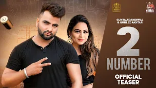 2 Number De (Official Teaser) | Guntaj Dandiwal | Gurlez Akhtar | R Nait | New Punjabi Songs