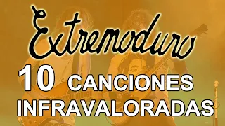 10 CANCIONES INFRAVALORADAS DE EXTREMODURO