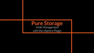 Pure Storage vSphere Plugin - vVols Management