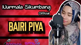 Bairi Piya - Devdas | Karaoke Cover Bollywood | Duet Smule | No Vocal Cowok | Nurmala Sikumbang