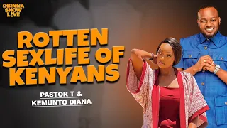 OBINNA SHOW LIVE: ROTTEN AND DANGEROUS SEXLIFE OF KENYANS -  Pastor T. and Kemunto Diana