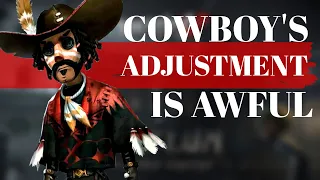 Identity V: Cowboy Adjustment Analysis