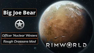 🐻 #5 RimWorld - Orassans Mod with Officer 'Nuclear' Winters!