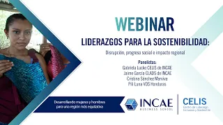 WEBINAR | Liderazgos para la sostenibilidad: Disrupción, progreso social e impacto regional.