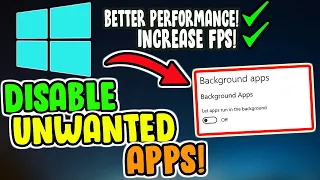 How to Disable Unwanted Background Apps In Windows 10 to Increase Performance and BOOST FPS