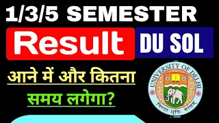 SOL 1/3/5 Semester Result Update Dec Exam 2023 | SOL Result Update 2024: 1st /3rd / 5th Semester