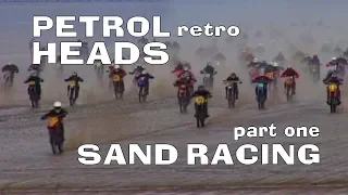 Sand Racing 'Gritty Chaos' Part 1 - Petrol Heads Retro