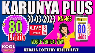 KERALA LOTTERY RESULT|Mobile View|karunyaplus bhagyakuri kn463|Kerala Lottery Result Today|todaylive