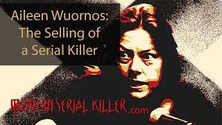 Watch - Aileen Wuornos: The Selling of a Serial Killer | Wuornos Interview Documentary