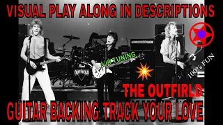 YOUR LOVE by THE OUTFIELD, Guitar BACKING TRACK, All Tracks on for Practice, 440 Tuning.