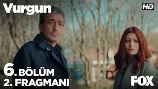 Vurgun 6. Bölüm 2. Fragmanı