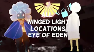 All WINGED LIGHT LOCATIONS Eye of Eden | Beginners Guide | Sky Children of the Light