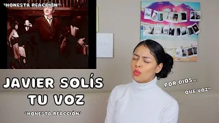 REACCIONO a JAVIER SOLÍS - "Tu Voz"