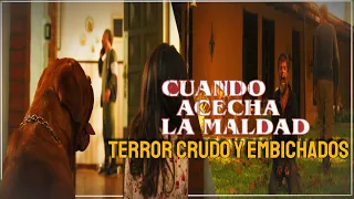 CUANDO ACECHA LA MALDAD | ¿LA PELÍCULA MÁS TERRORÍFICA DEL AÑO? | RESEÑA