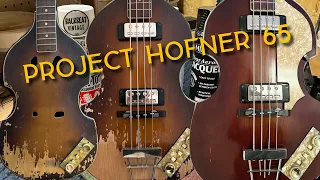 ‘65 Hofner 500/1 Bass Project.