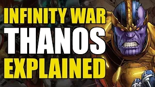 Infinity War: Thanos Explained