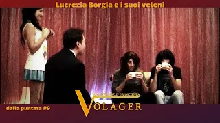 Volager (tv show) [Lucrezia Borgia e i suoi veleni]