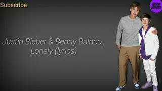 Justin Bieber & Benny Blanco, Lonely lyrics